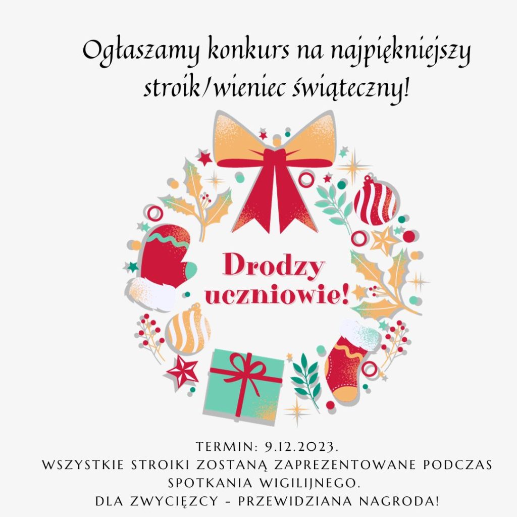 Konkurs plastyczny na „Najpiękniejszy stroik bożonarodzeniowy”.