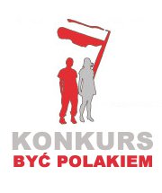 Zaproszenie do udziału w konkursie: „Być Polakiem”.